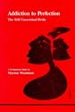 Addiction to Perfection: The Still Unravished Bride (Studies in Jungian Psychology by Jungian Analysts)