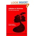 Addiction to Perfection: The Still Unravished Bride (Studies in Jungian Psychology by Jungian Analysts)
