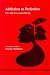 Addiction to Perfection: The Still Unravished Bride (Studies in Jungian Psychology by Jungian Analysts)