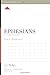 Ephesians: A 12-Week Study (Knowing the Bible)