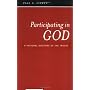 Participating in God: A Pastoral Theology of the Trinity
