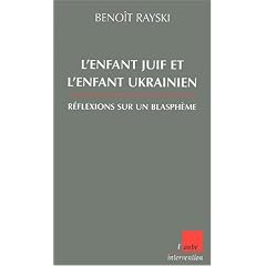 L'Enfant juif et l'enfant ukrainien : R�flexions sur une imposture