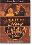 Search : This Is My Story (With Bill & Gloria Gaither and Their Homecoming Friends)