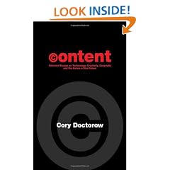 Content: Selected Essays on Technology, Creativity, Copyright, and the Future of the Future