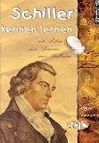 Schiller kennen lernen