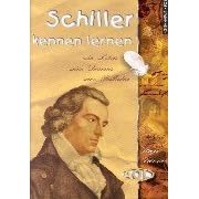 Schiller kennen lernen. Sein Leben - seine Dramen - seine Balladen. (Lernmaterialien)