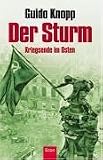 Der Sturm: Kriegsende im Osten - Guido Knopp