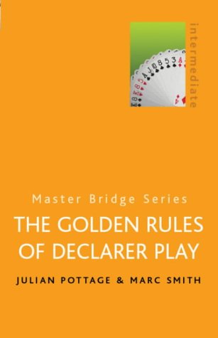 The Golden Rules Of Declarer Play (Master Bridge)