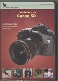 Canon 5D - A Training Video for New to Intermediate Camera Users (Tutorial DVD)