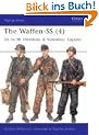 The Waffen-SS (4): "24. to 38. Divisions, & Volunteer Legions": 24. to 38. Divisions and Volunteer Legions: v. 4 (Men-at-Arms)