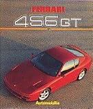 Ferrari 456 GT (Italian, English and French Edition)