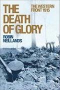 The Death of Glory: The Western Front, 1915
