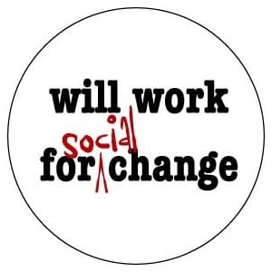 will work for social change