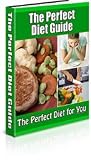The Perfect Diet for You!