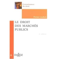 Le droit des march�s publics : Edition 2006