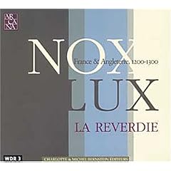 Nox Lux (Musique Du Xiiie S., Du Codex De Montpellier...)