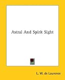 Astral And Spirit Sight