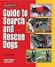 Barrons Books Guide to Search and Rescue Dogs Book