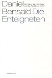 Produkt-Bild: Die Enteigneten: Karl Marx, die Holzdiebe und das Recht der Armen