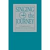 Singing the Journey: A Supplement to Singing the Living Tradition
