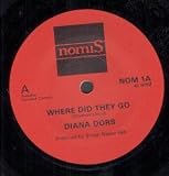 WHERE DID THEY GO 7 INCH (7" 45) UK NOMIS