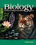 Biology: God s Living Creation (Second Edition)