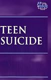Teen Suicide (At Issue Series)