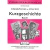 Literaturformen im Unterricht, Kurzgeschichte Band 1