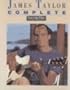 James Taylor -- Complete, Vol 2: Piano/Vocal/Chords