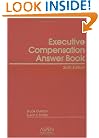 Executive Compensation Answer Book, 6th Edition