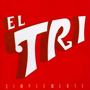 El Tri - Sopleme Usted Primero Lyrics - Zortam Music
