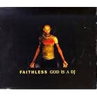 God Is a DJ by Faithless