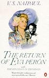 The return of Eva Perón ; with, The killings in Trinidad