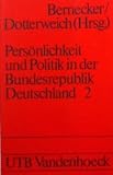 Produkt-Bild: Pers&ouml;nlichkeit und Politik II in der Bundesrepublik Deutschland. Politische Portr&auml;ts.