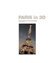 Paris in 3D: From Stereoscopy to Virtual Reality 1850-2000