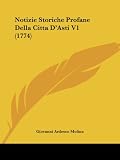 Image of Notizie Storiche Profane Della Citta D'Asti V1 (1774)