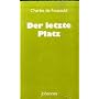 Der letzte Platz. Aufzeichnungen und Briefe