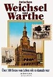 Zwischen Weichsel und Warthe