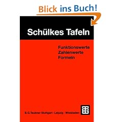 Sch�lkes Tafeln: Funktionswerte, Zahlenwerte, Formeln: Funktionswerte, Zahlenwerte, Formeln. Mit einem ausklappbaren Periodensystem der Elemente