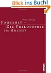 Foucault - Die Philosophie im Archiv