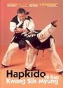Hapkido by Grandmaster Kwang Sik Myung 10.Dan