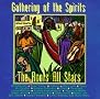 Gathering of the Spirits Gathering of the Spirits