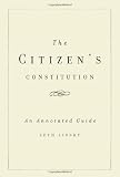The Citizen's Constitution: An Annotated Guide