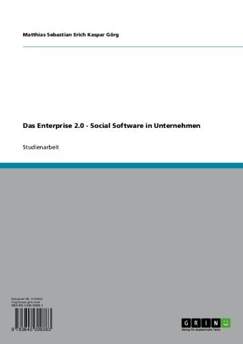 Das Enterprise 2.0 - Social Software in Unternehmen (German Edition)