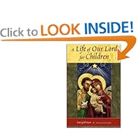 Life of Our Lord for Children, A