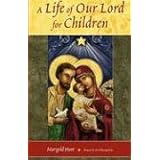 life of our lord for children a