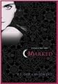 Marked (Marked: A House of Night Novel)