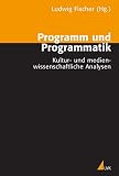 Programm und Programmatik