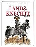 Landsknechte. 1486 - 1560