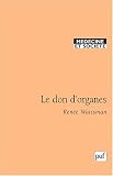 Le Don d'organes : Pratiques professionnelles et comportements profanes